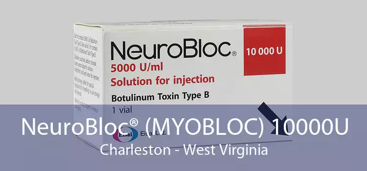NeuroBloc® (MYOBLOC) 10000U Charleston - West Virginia